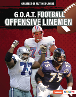 G.O.A.T. Football Offensive Linemen B0CPM5SVZ1 Book Cover