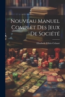 Nouveau Manuel Complet Des Jeux De Société 1021303801 Book Cover