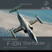 Lockheed F-104 G/J/S/AMA Starfighter: Aircraft in Detail 2931083178 Book Cover