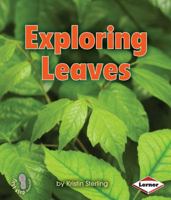 Exploring Leaves 0761378332 Book Cover