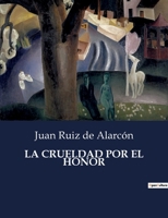 La Crueldad Por El Honor B0C6WQ5YQ2 Book Cover