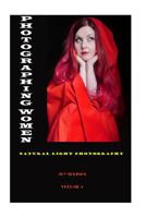 Photographing Women: Natural Light Photography 1502737493 Book Cover