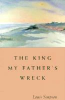 The King My Father's Wreck: A Memoir 0934257094 Book Cover