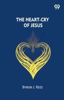 The Heart-Cry Of Jesus 937483619X Book Cover
