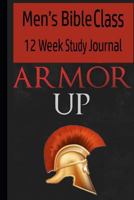 Men's Bible Class: 12 Week Study Journal 1796524778 Book Cover