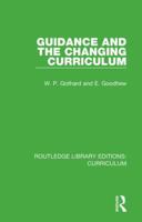 Guidance and the Changing Curriculum 113831854X Book Cover