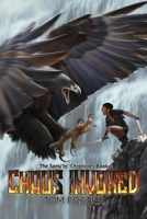Chaos Invoked: The Sanu'te' Chronicles Book 2 1957009357 Book Cover