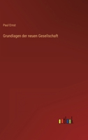 Grundlagen Der Neuen Gesellschaft 3846023523 Book Cover