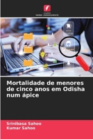 Mortalidade de menores de cinco anos em Odisha num ápice (Portuguese Edition) 6202428945 Book Cover