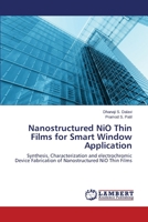 Nanostructured NiO Thin Films for Smart Window Application 3659648574 Book Cover