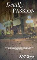 Deadly Passion 1517025303 Book Cover