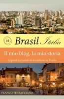 Brasil-Italia - Il mio blog, la mia vita (Italian Edition) B0GTX646M5 Book Cover