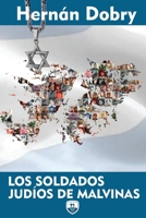 Los soldados judíos de Malvinas 9878283615 Book Cover