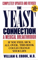The Yeast Connection: A Medical Breakthrough 0394747003 Book Cover