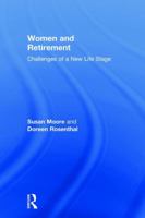 Women and Retirement: Challenges of a New Life Stage 1138045233 Book Cover