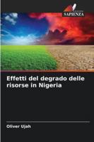 Effetti del degrado delle risorse in Nigeria (Italian Edition) 6209307299 Book Cover