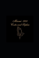 Miami 1991: Costa and Sophia B0GSL5CRF9 Book Cover