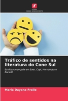 Tráfico de sentidos na literatura do Cone Sul (Portuguese Edition) 6207067142 Book Cover