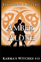 Amber Alone 1520126956 Book Cover
