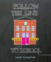 Follow the Line to School 0670012262 Book Cover
