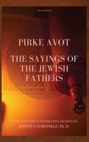 Pirke Avot: The Sayings of the Jewish Fathers, translated with an Introduction and Notes 2384554506 Book Cover