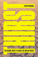 Thirst: The Global Quest to Solve the Water Crisis 1804290734 Book Cover