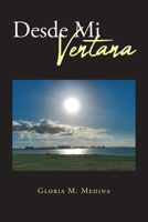 Desde Mi Ventana 1662489773 Book Cover