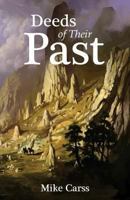 Deeds of Their Past 1491204516 Book Cover