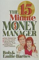 The 15-Minute Money Manager 1565070402 Book Cover