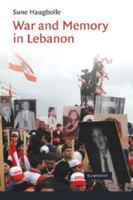 War and Memory in Lebanon 1107405548 Book Cover