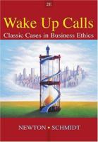 Wake-up Calls: Classic Cases in Business Ethics 0324261527 Book Cover