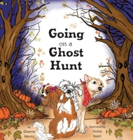 Going on a Ghost Hunt B0B72Q86LY Book Cover