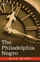 The Philadelphia Negro: A Social Study 1789872286 Book Cover