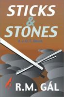 Sticks & Stones 0595255760 Book Cover
