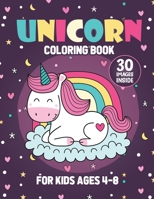 Unicorn coloring book: For kids ages 4-8 B08Y4RLTRM Book Cover