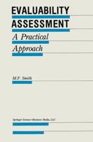 Evaluability Assessment: A Practical Approach (Evaluation in Education and Human Services) 0792390369 Book Cover