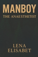 MANBOY: The Anaesthetist 9190113365 Book Cover