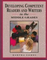 Developing Competent Readers and Writers for Middle Grades 0133764354 Book Cover
