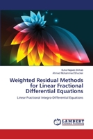 Weighted Residual Methods for Linear Fractional Differential Equations 3659463523 Book Cover