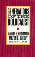 Generations of the Holocaust 0465026664 Book Cover