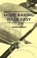 Home Baking Made Easy 1446518639 Book Cover