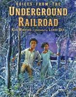 Voices from the Underground Railroad 0803740921 Book Cover