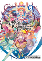 Suppose a Kid from the Last Dungeon Boonies Moved to a Starter Town 06 1646091191 Book Cover