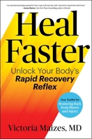 Heal Faster: Unlock Your Body's Rapid Recovery Reflex to Feel Better ? Quicker 1668046024 Book Cover