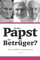 Ist der Papst ein Betrüger? 3982495555 Book Cover