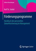 Forderungsprogramme: Handbuch Der Personellen Zukunftssicherung Im Management 3658079436 Book Cover