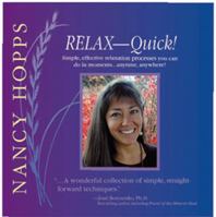 RELAX-QUICK! Simple, Effective Relaxation Processes You Can Do in Moments; Deep Relaxation/Meditation, Guided Imagery, Affirmations (CD) 0966306937 Book Cover