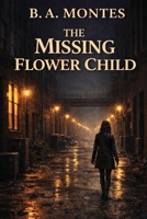 The Missing Flower Child: A Vivian Kessler Case (The Kessler Files) B0GSV6S2W9 Book Cover