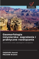Geomorfologia inzynierska: zagrozenia i praktyczne rozwiazania (Polish Edition) 6207831276 Book Cover