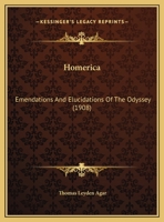 Homerica, Emendations and Elucidations of the Odyssey 1145703062 Book Cover